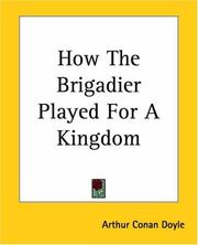 How The Brigadier Played For A Kingdom