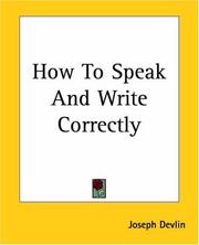 Cover of: How To Speak And Write Correctly by Joseph Devlin