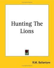 Cover of: Hunting The Lions