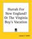 Cover of: Hurrah For New England! Or The Virginia Boy's Vacation