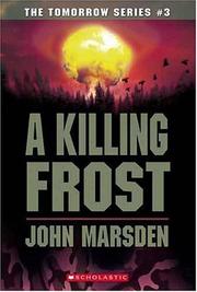 Cover of: A killing frost by John Marsden undifferentiated