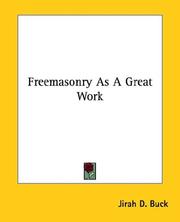 Cover of: Freemasonry As a Great Work | Jirah D. Buck