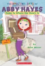 Cover of: Home Is Where The Heart Is (The Amazing Days of Abby Hayes)