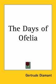 Cover of: The Days of Ofelia by Gertrude Diamant