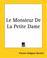 Cover of: Le Monsieur De La Petite Dame