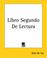 Cover of: Libro Segundo De Lectura