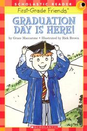 Cover of: Graduation day is here! by Grace Maccarone