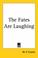 Cover of: The Fates Are Laughing