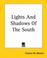 Cover of: Lights And Shadows Of The South