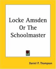 Cover of: Locke Amsden Or The Schoolmaster