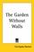 Cover of: The Garden Without Walls