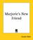 Cover of: Marjorie's New Friend