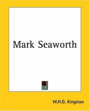 Cover of: Mark Seaworth by W. H. G. Kingston