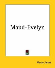Cover of: Maud-evelyn | Henry James Jr.