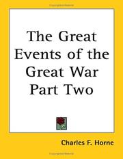 Cover of: The Great Events of the Great War Part Two by Charles F. Horne