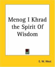 Cover of: Menog I Khrad The Spirit Of Wisdom by E. W. West