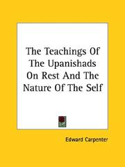 Cover of: The Teachings of the Upanishads on Rest and the Nature of the Self by Edward Carpenter