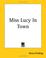 Cover of: Miss Lucy In Town