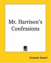 Cover of: Mr. Harrison's Confessions by Elizabeth Cleghorn Gaskell
