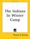 Cover of: The Indians In Winter Camp