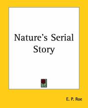 Cover of: Nature's Serial Story by Edward Payson Roe