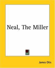 Cover of: Neal, The Miller by James Otis Kaler
