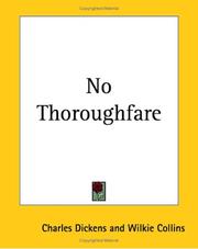 Cover of: No Thoroughfare by Charles Dickens, Wilkie Collin, Wilkie Collins, Damilys Yanez, Madame Madame Judith, Gabriel Zarraga, Madame Judith, Gregorio Solera Casero, Wilkie Collins, Charles Dickens, Wilkie Collins