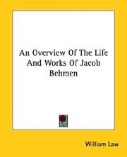 Cover of: An Overview of the Life and Works of Jacob Behmen