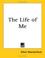 Cover of: The Life of Me