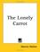 Cover of: The Lonely Carrot