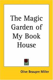 Cover of: The Magic Garden of My Book House by Olive Beaupré Miller