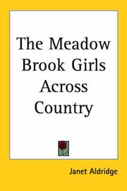 The Meadow-Brook Girls Across Country by Janet Aldridge