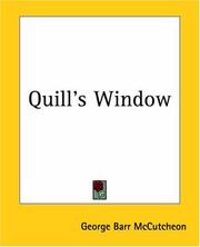 Cover of: Quill's Window by George Barr McCutcheon, George Barr McCutcheon