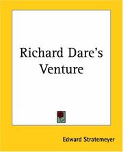 Cover of: Richard Dare's Venture by Edward Stratemeyer