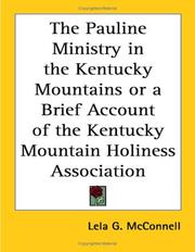 Cover of: The Pauline Ministry in the Kentucky Mountains or a Brief Account of the Kentucky Mountain Holiness Association by Lela G. McConnell