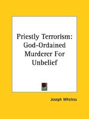 Cover of: Priestly Terrorism: God-ordained Murderer for Unbelief