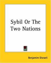 Cover of: Sybil, Or The Two Nations by Benjamin Disraeli