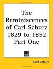 Cover of: The Reminiscences of Carl Schurz 1829 to 1852