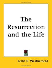 Cover of: The Resurrection and the Life
