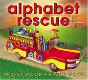 Alphabet rescue by Audrey Wood