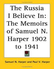 Cover of: The Russia I Believe In: The Memoirs of Samuel N. Harper 1902 to 1941