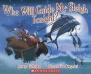 Who Will Guide My Sleigh Tonight? by Jerry Pallotta