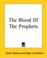 Cover of: The Blood Of The Prophets