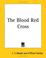 Cover of: The Blood Red Cross