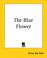 Cover of: The Blue Flower