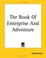 Cover of: The Book Of Enterprise And Adventure