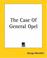 Cover of: The Case Of General Opel