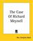 Cover of: The Case Of Richard Meynell
