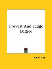 Cover of: Provost And Judge Degree by Albert Pike