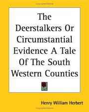 Cover of: The Deerstalkers Or Circumstantial Evidence A Tale Of The South Western Counties by Henry William Herbert